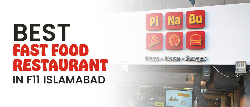 Read more about the article PiNaBu – Best Fast Food restaurant in F11 Islamabad